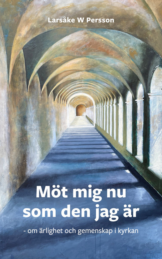 Möt mig nu som den jag är: om gemenskap och ärlighet i kyrkan – E-bok