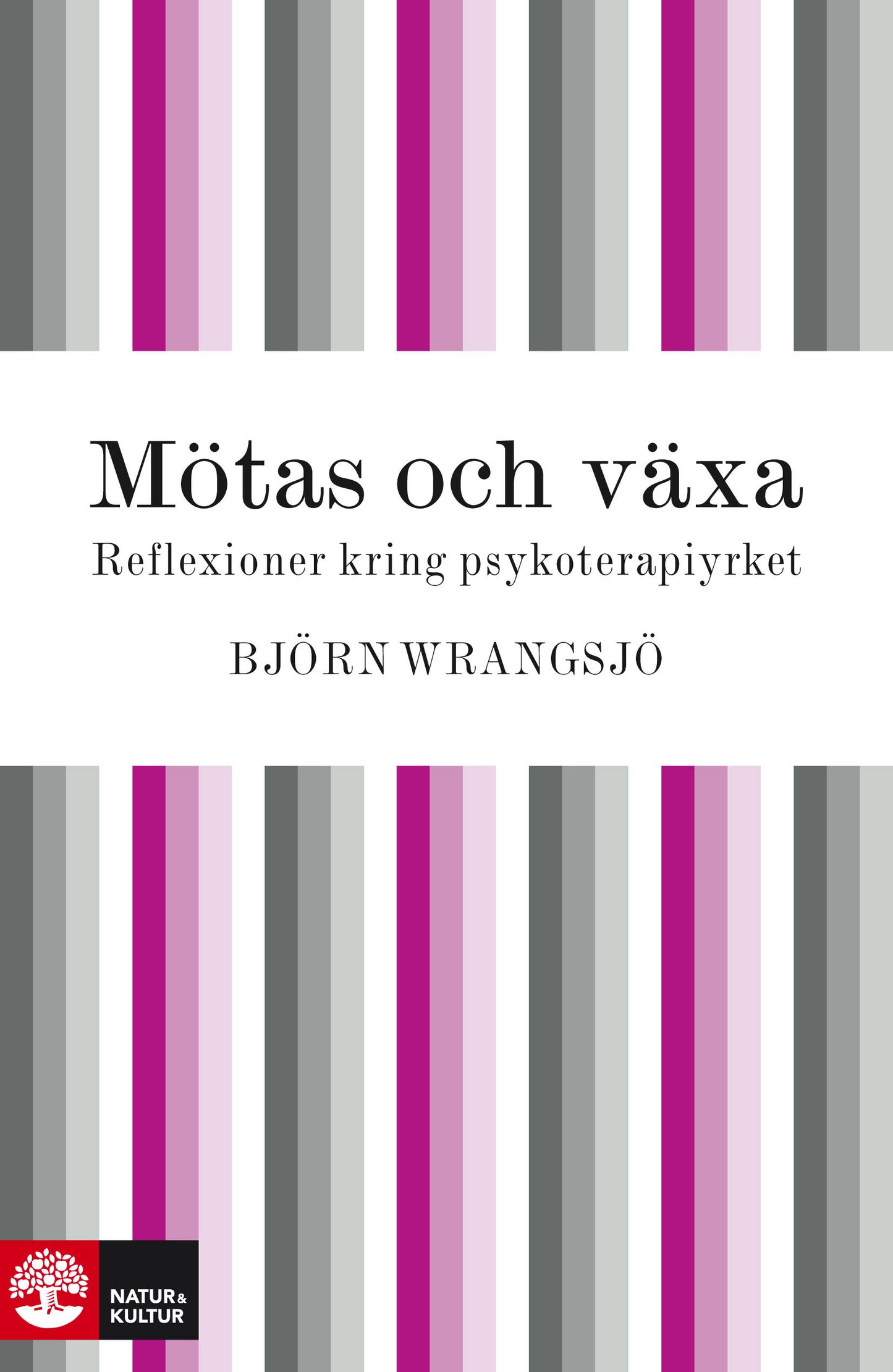 Mötas och växa: reflektioner kring psykoterapiyrket - Digital - Laddas ner