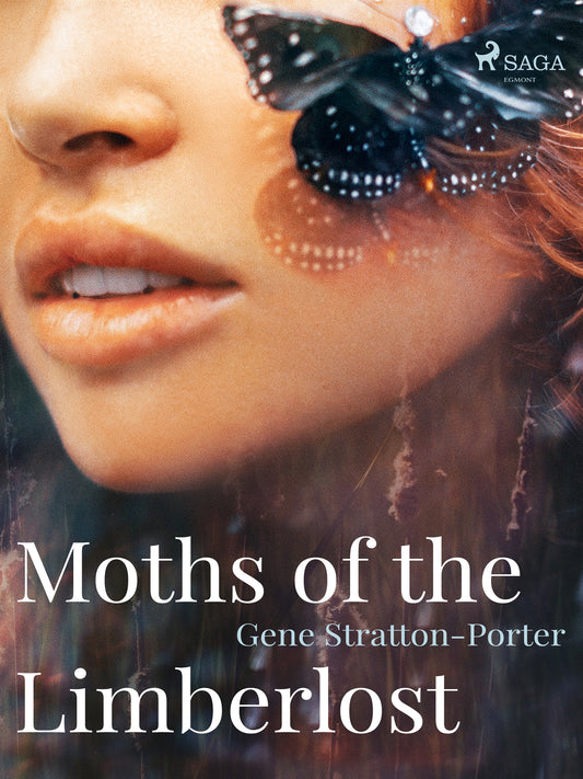 Moths of the Limberlost – E-bok