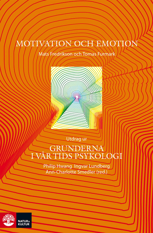 Motivation och emotion : utdrag ur Grunderna i vår tids psykologi – E-bok