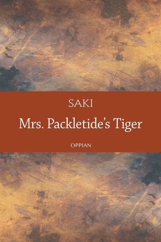 Mrs. Packletide's Tiger – E-bok