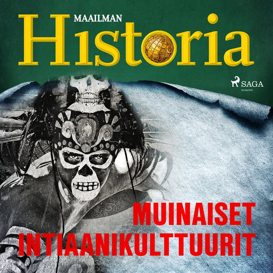 Muinaiset intiaanikulttuurit – Ljudbok
