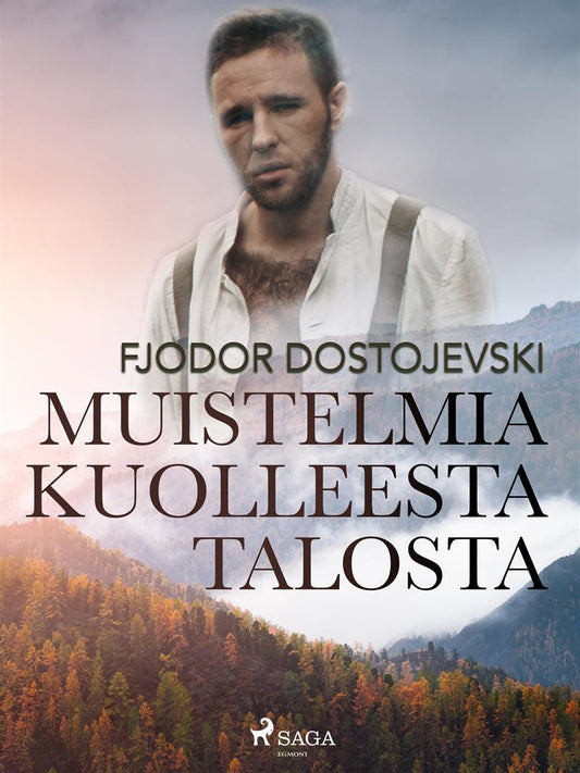 Muistelmia kuolleesta talosta – E-bok