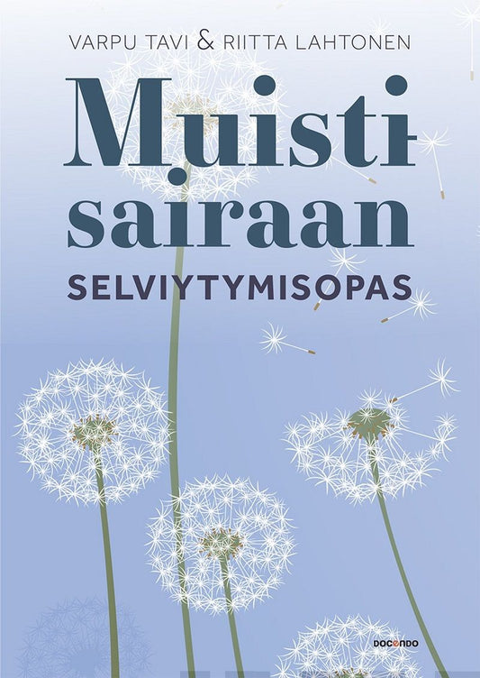 Muistisairaan selviytymisopas – E-bok