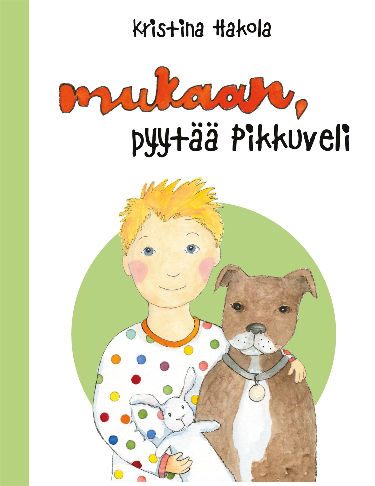 Mukaan, pyytää Pikkuveli – E-bok