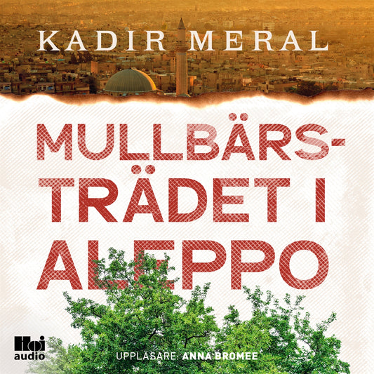 Mullbärsträdet i Aleppo – Ljudbok