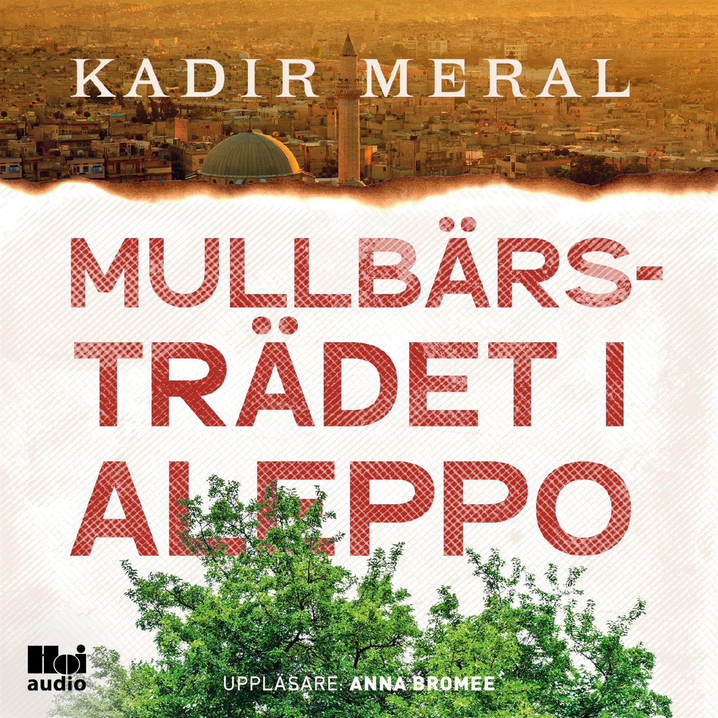 Mullbärsträdet i Aleppo – Ljudbok