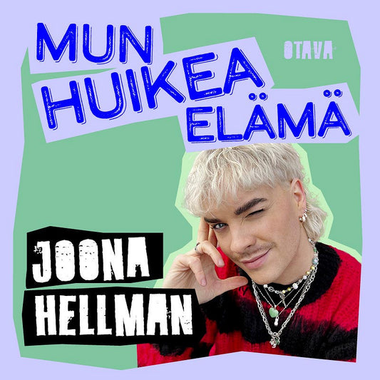 Mun huikea elämä - Joona Hellman – Ljudbok