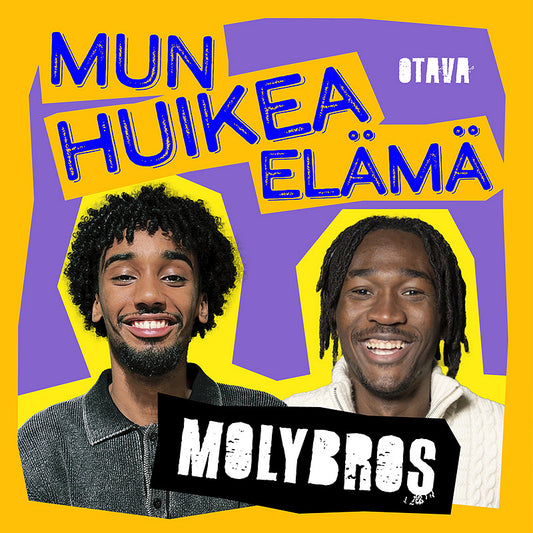 Mun huikea elämä - MolyBros – Ljudbok