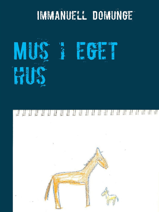 Mus i eget hus: Dikter – E-bok