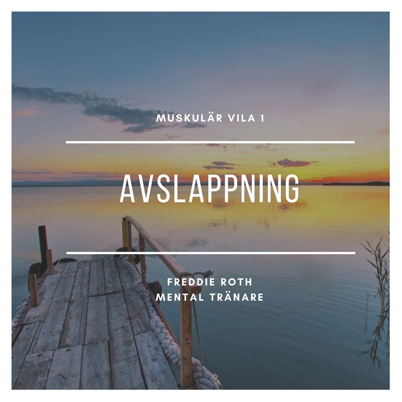 Muskulär vila 1 avslappning – Ljudbok
