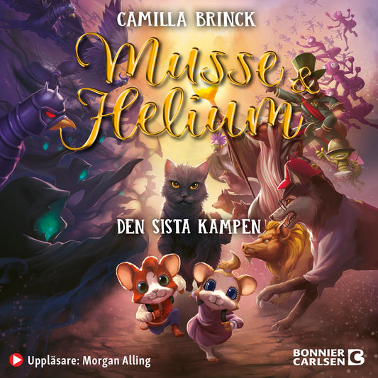 Musse & Helium. Den sista kampen – Ljudbok