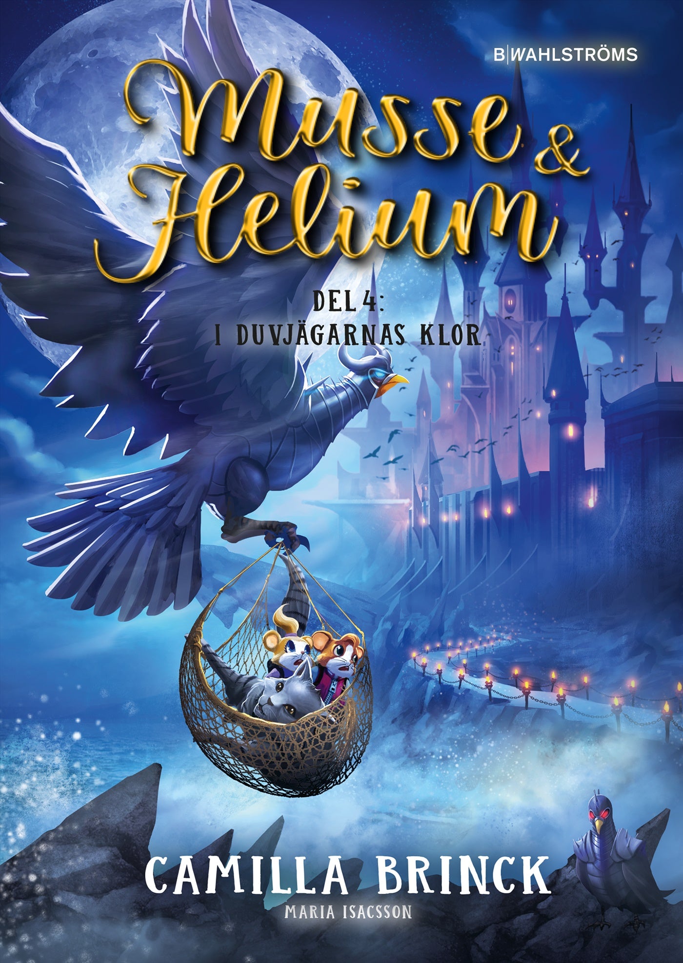 Musse & Helium. I Duvjägarnas klor – E-bok