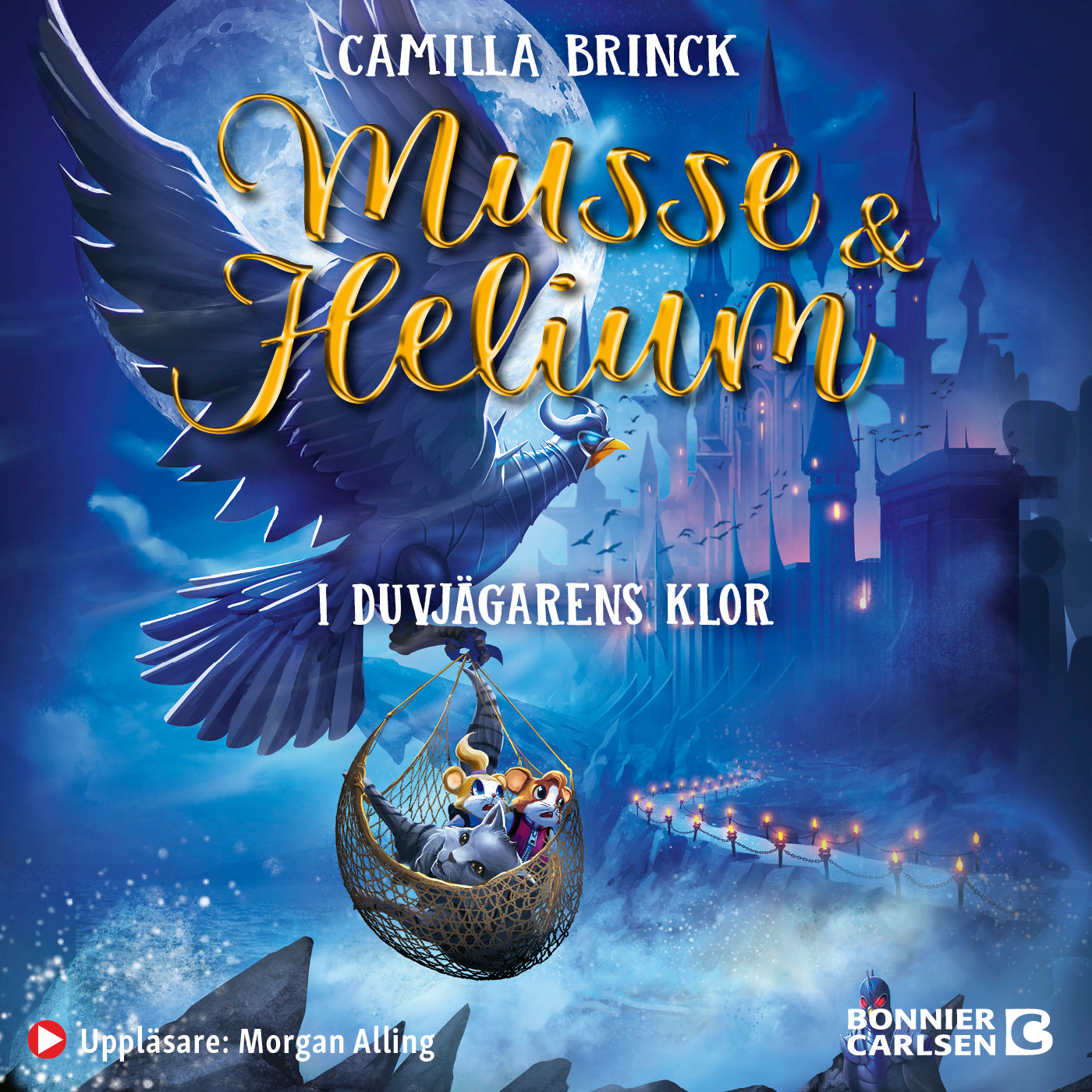 Musse & Helium. I duvjägarnas klor – Ljudbok