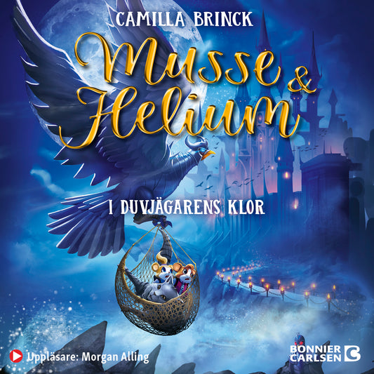 Musse & Helium. I duvjägarnas klor – Ljudbok