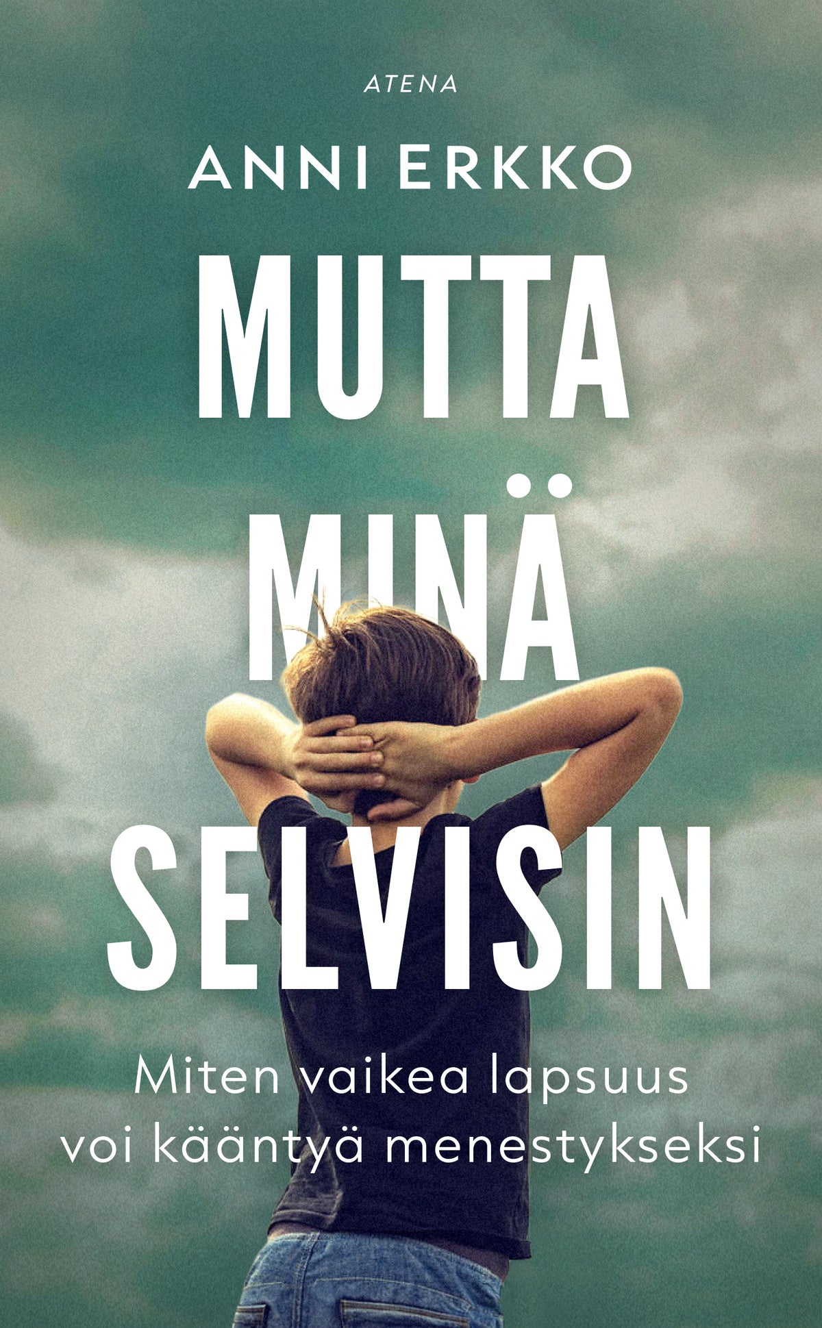 Mutta minä selvisin – E-bok