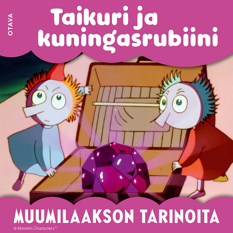 Muumi - Taikuri ja kuningasrubiini – Ljudbok