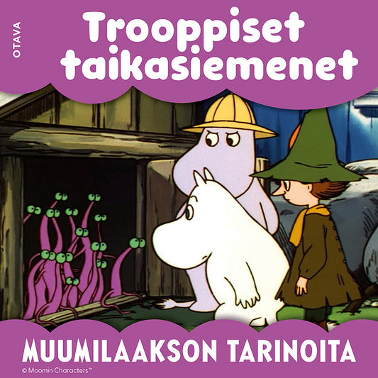 Muumi - Trooppiset taikasiemenet – Ljudbok