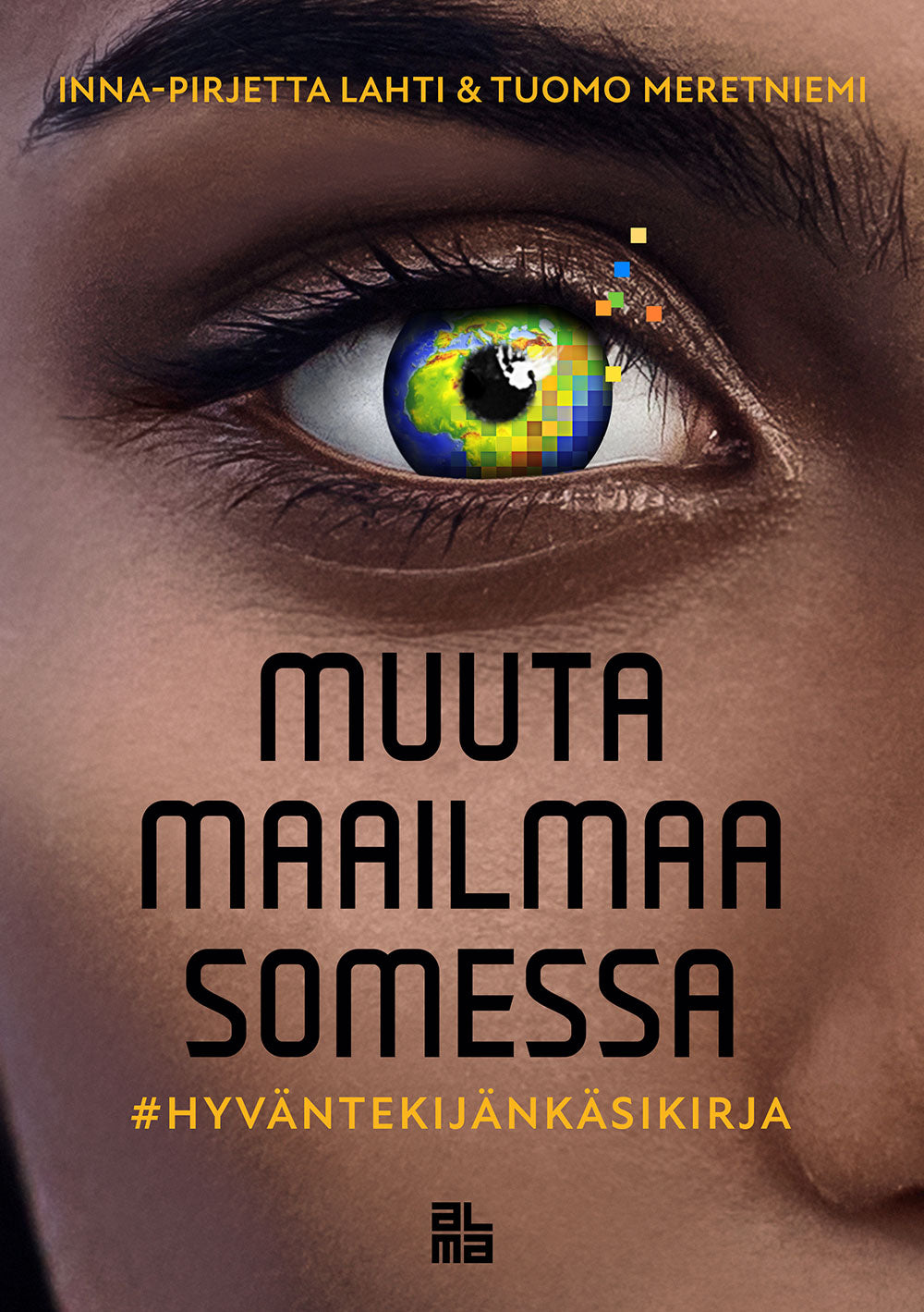 Muuta maailmaa somessa – E-bok