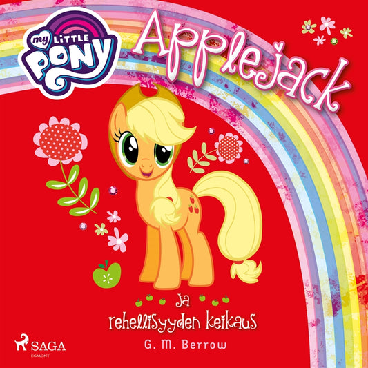 My Little Pony - Applejack ja rehellisyyden keikaus – Ljudbok