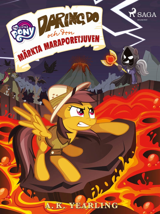 My Little Pony - Daring Do och den märkta Maraporetjuven – E-bok
