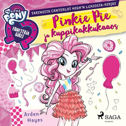 My Little Pony - Equestria Girls - Pinkie Pie ja kuppikakkukaaos – Ljudbok