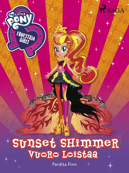 My Little Pony - Equestria Girls - Sunset Shimmerin vuoro loistaa – E-bok