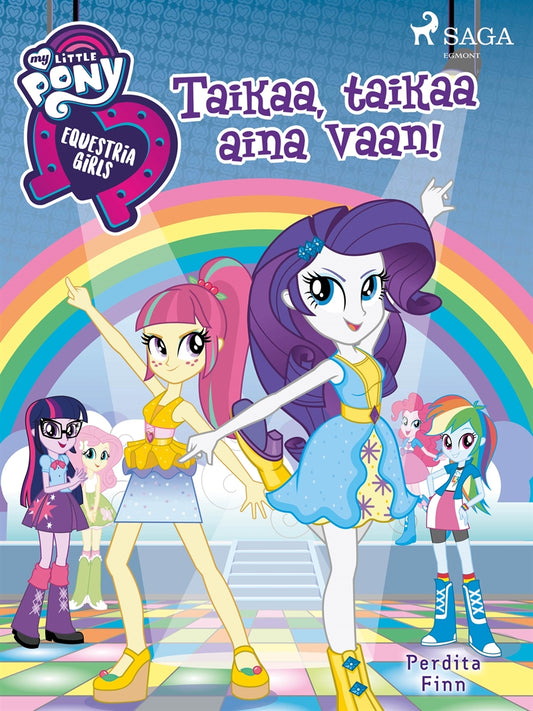 My Little Pony - Equestria Girls - Taikaa, taikaa aina vaan! – E-bok