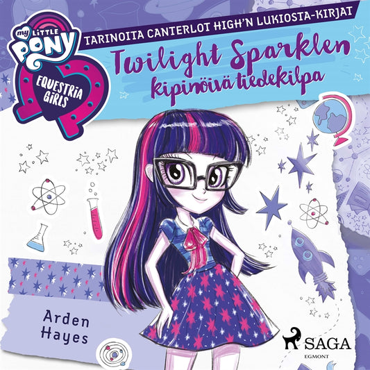 My Little Pony - Equestria Girls - Twilight Sparklen kipinöivä tiedekilpa – Ljudbok