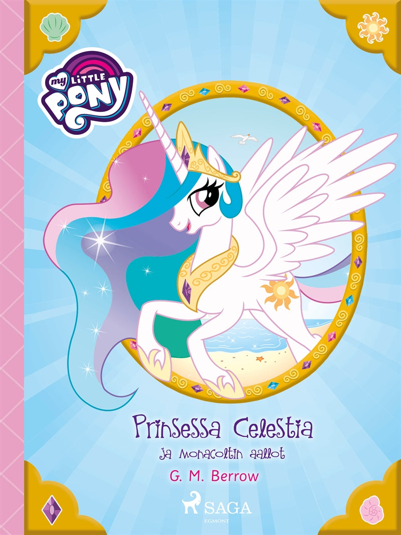 My Little Pony - Prinsessa Celestia ja Monacoltin aallot – E-bok