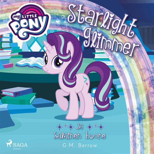 My Little Pony - Starlight Glimmer ja salainen huone – Ljudbok