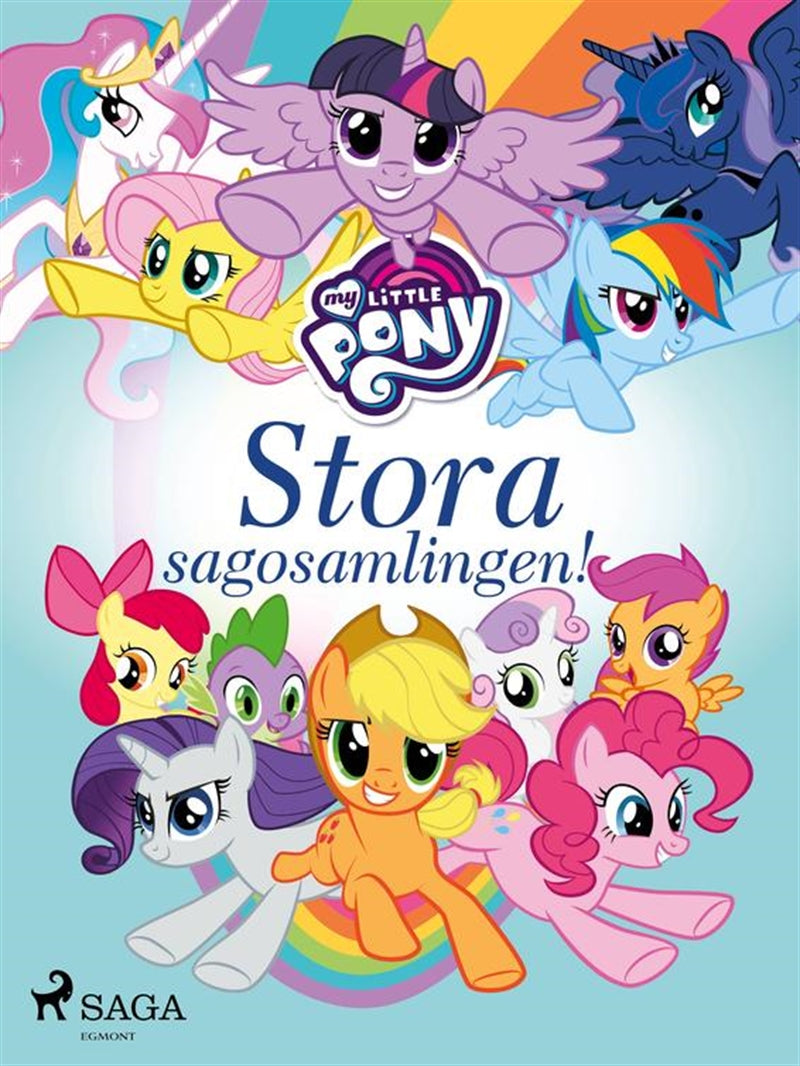 My Little Pony - Stora sagosamlingen! – E-bok