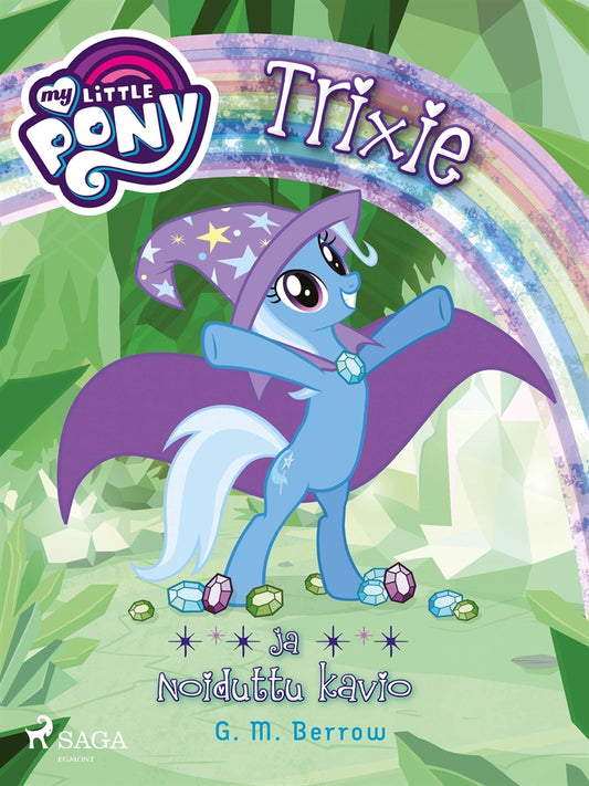 My Little Pony - Trixie ja Noiduttu kavio – E-bok