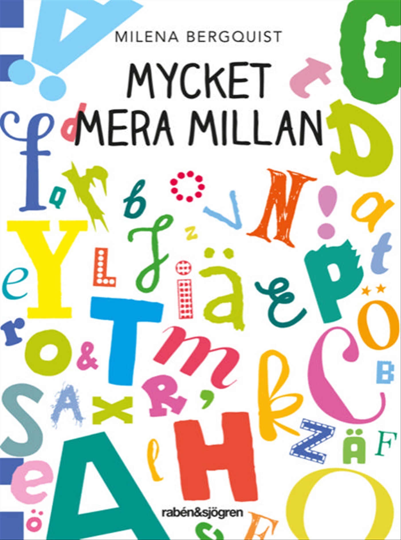Mycket mera Millan – E-bok