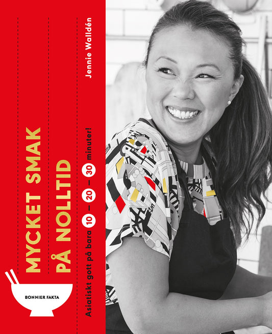 Mycket smak på nolltid : asiatiskt gott på bara 10, 20, 30 minuter – E-bok