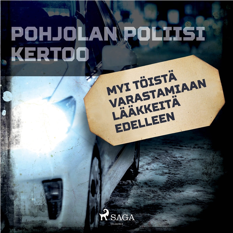 Myi töistä varastamiaan lääkkeitä edelleen – Ljudbok