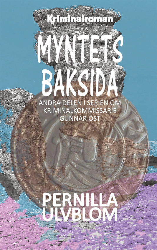 Myntets baksida: Kriminalroman – E-bok