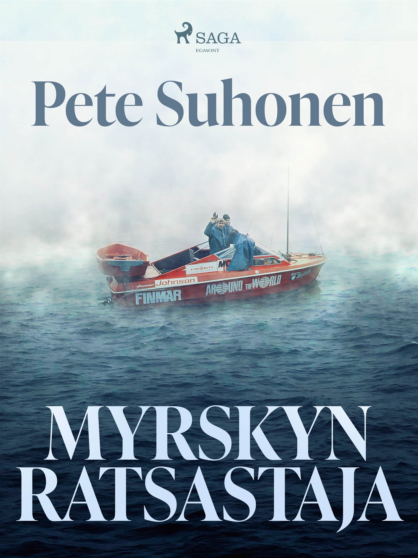 Myrskyn ratsastaja – romaani seikkailija Seppo Murajasta – E-bok