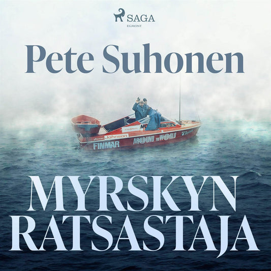 Myrskyn ratsastaja – romaani seikkailija Seppo Murajasta – Ljudbok