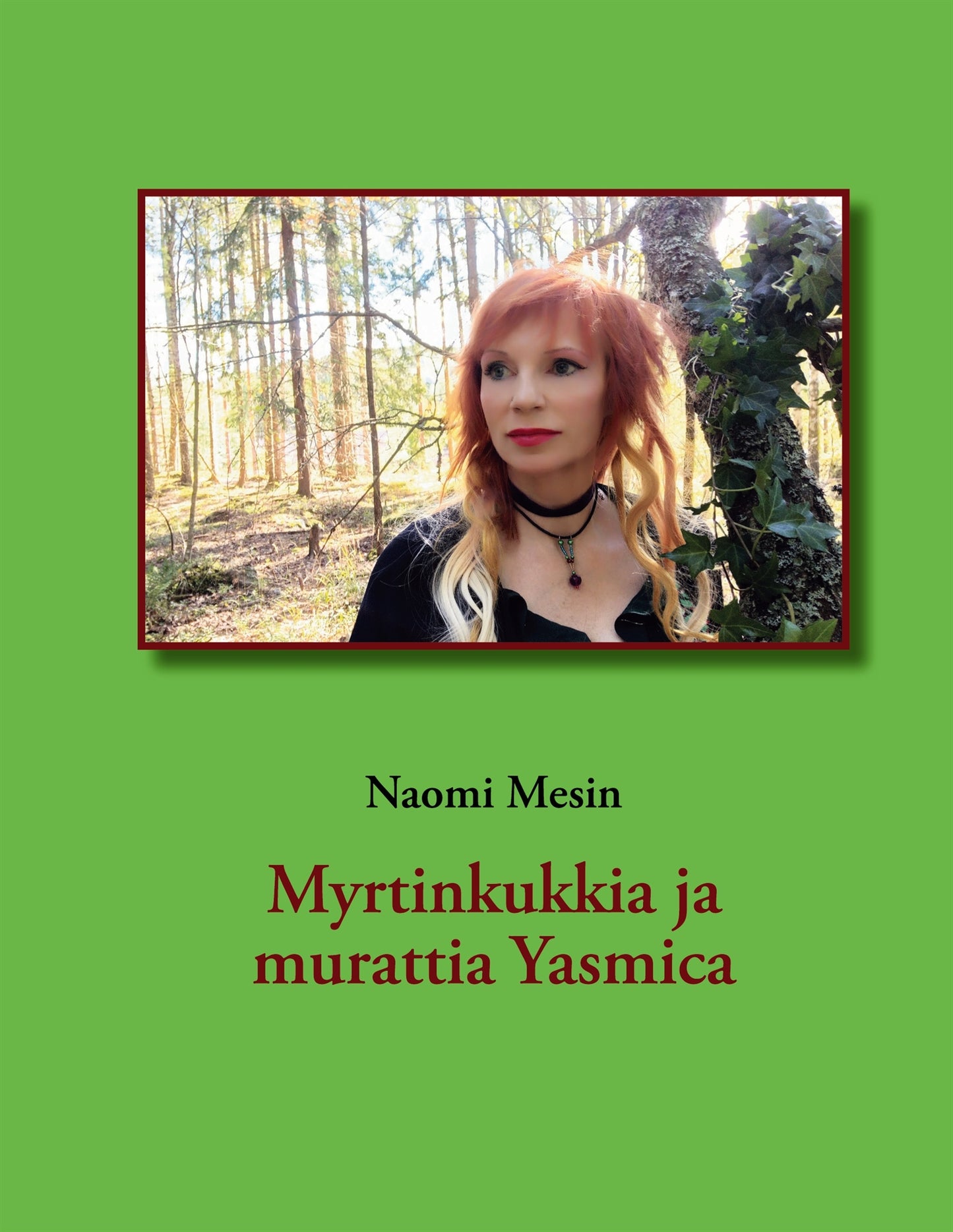 Myrtinkukkia ja murattia Yasmica – E-bok
