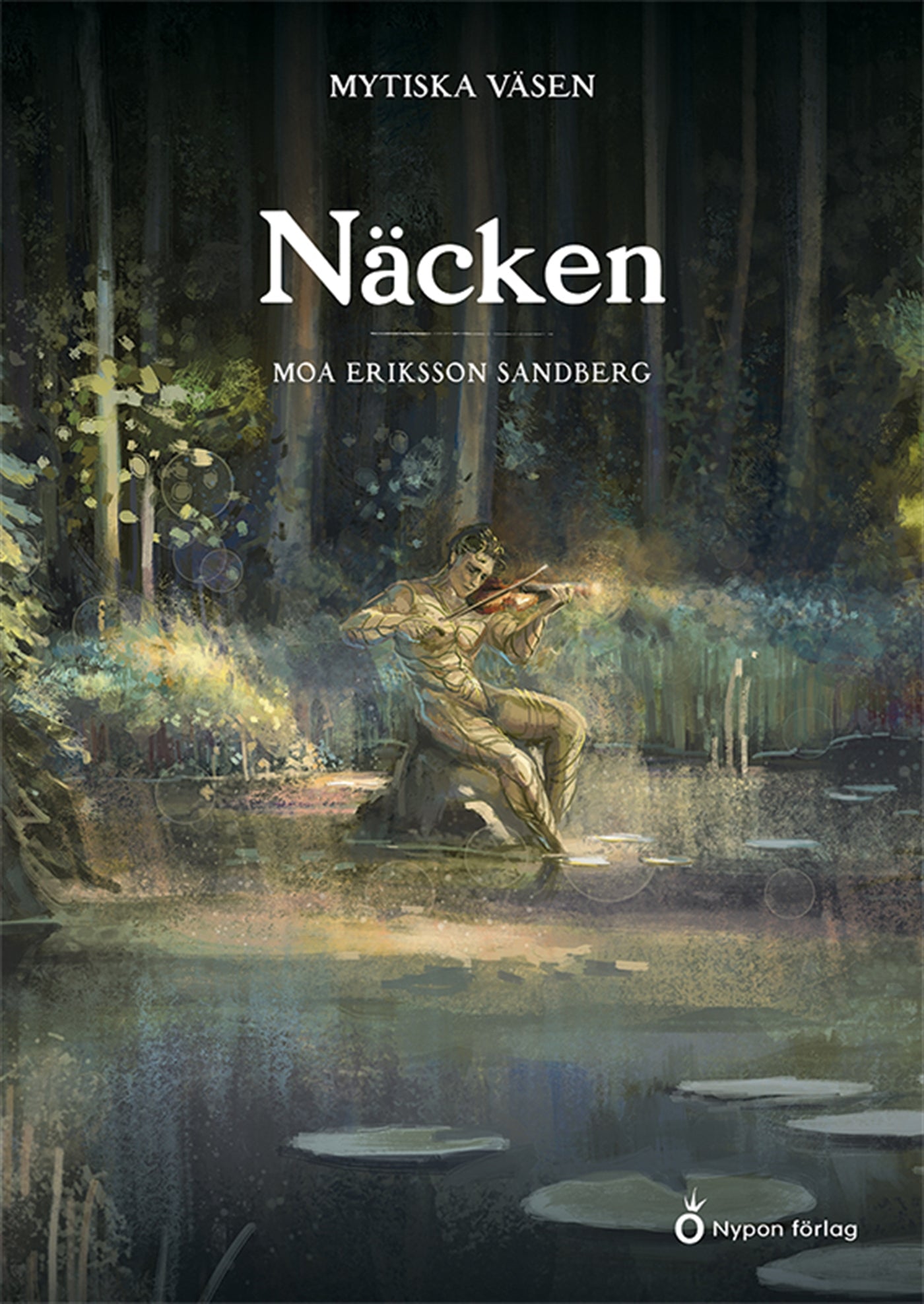 Mytiska väsen - Näcken – E-bok