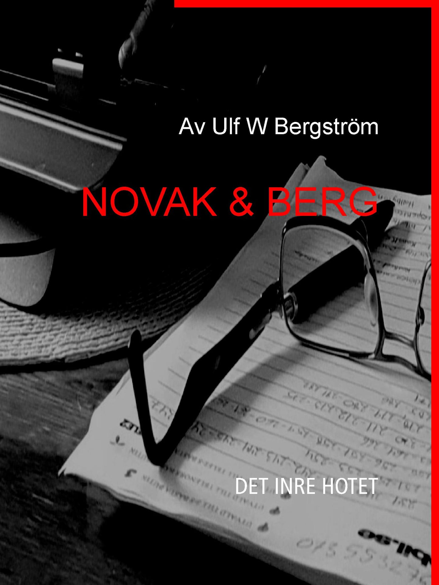 NOVAK & BERG: DET INRE HOTET – E-bok