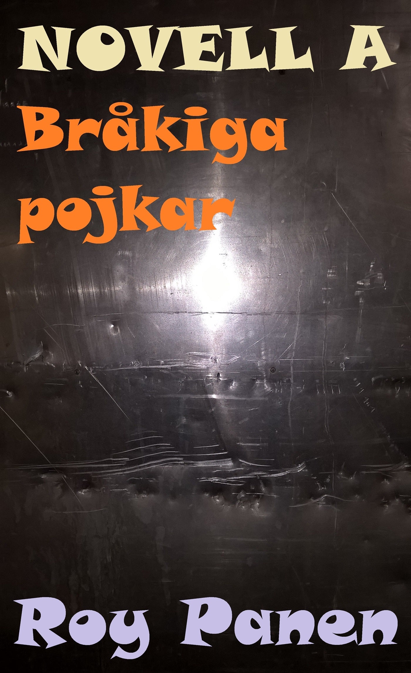 NOVELLER A BRÅKSTAKAR Bråkiga pojkar – E-bok