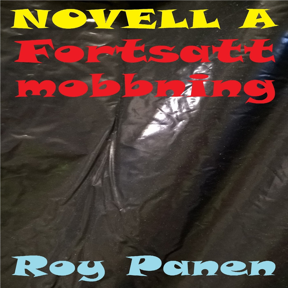 NOVELLER A MOBBARE Fortsatt mobbning – Ljudbok