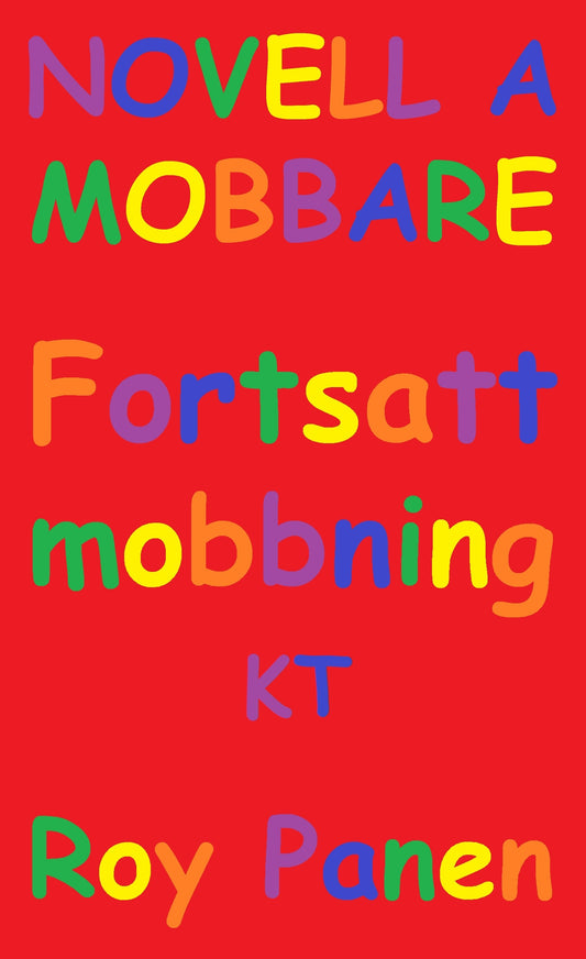 NOVELLER A MOBBARE Fortsatt mobbning (kapad text) – E-bok