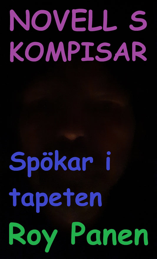 NOVELLER S KOMPISAR Spökar i tapeten – E-bok