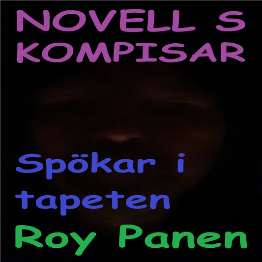 NOVELLER S KOMPISAR Spökar i tapeten  – Ljudbok