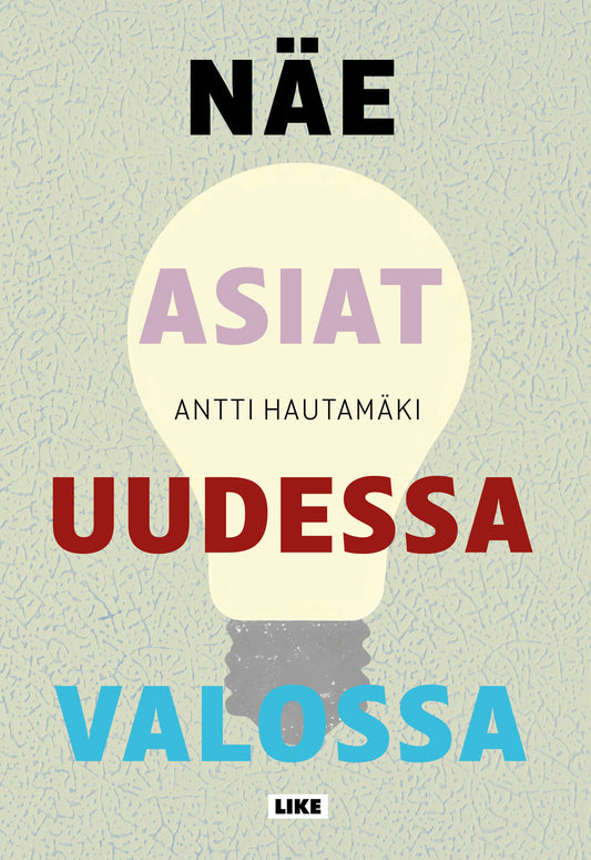 Näe asiat uudessa valossa – E-bok