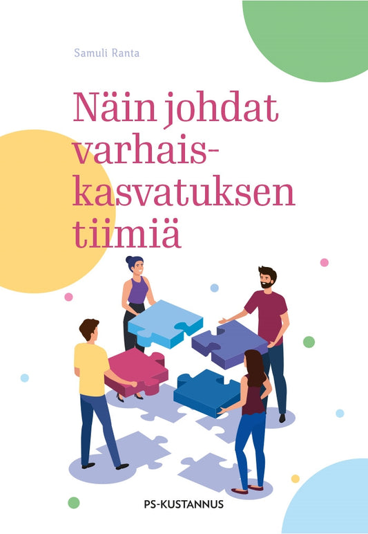 Näin johdat varhaiskasvatuksen tiimiä – E-bok