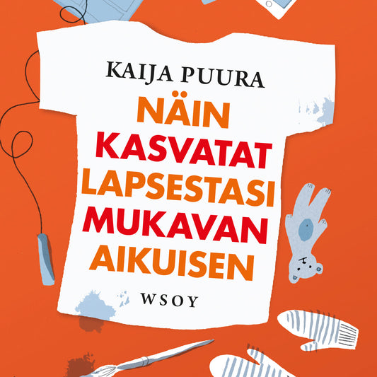 Näin kasvatat lapsestasi mukavan aikuisen – Ljudbok